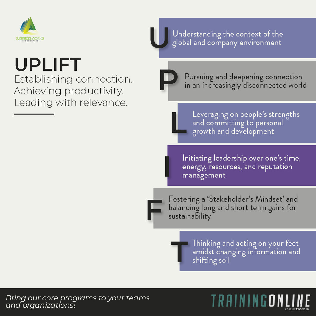 UPLIFT: Establishing connection. Achieving Productivity. Leading with Relevance.